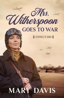 Book cover for Mrs. Witherspoon Goes to War