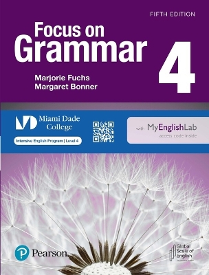 Book cover for Focus on Grammar Level 4 Student's Book with Myenglishlab for Miami Dade College