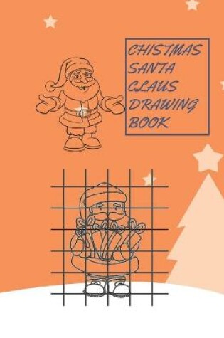 Cover of Chistmas Santa Claus Drawing Book