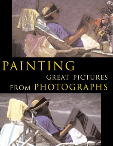 Book cover for Painting Great Pictures from Photographs