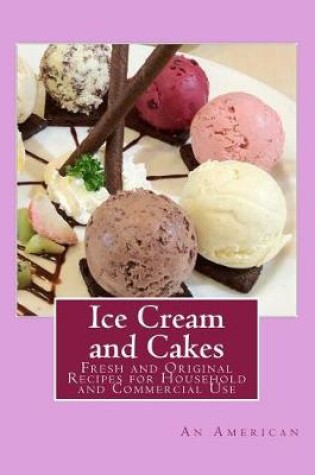 Cover of Ice Cream and Cakes