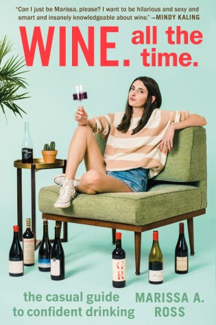 Cover of Wine. All the Time