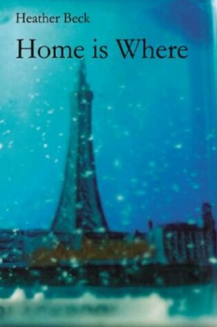 Cover of Home is Where