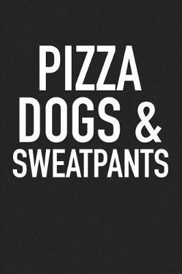 Book cover for Pizza Dogs and Sweatpants