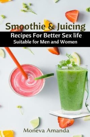 Cover of Smoothie and Juicing