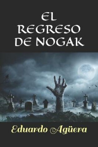 Cover of El Regreso de Nogak