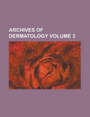 Book cover for Archives of Dermatology (Volume 04)