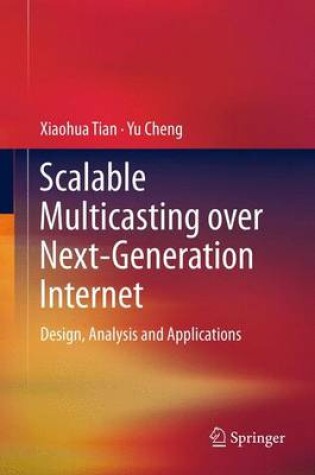 Cover of Scalable Multicasting over Next-Generation Internet