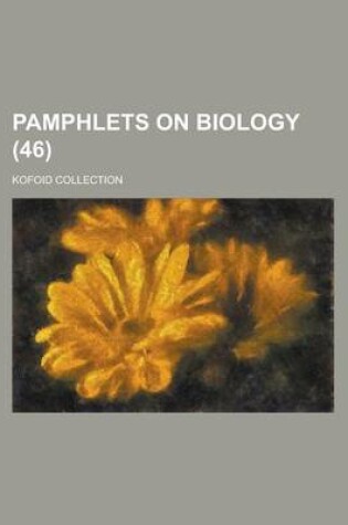 Cover of Pamphlets on Biology; Kofoid Collection (46 )