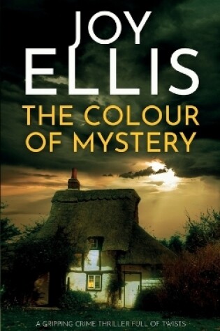 Cover of THE COLOUR OF MYSTERY a gripping crime thriller full of twists