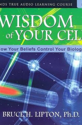 Cover of The Wisdom of Your Cells