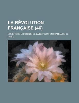 Book cover for La Revolution Francaise (46 )