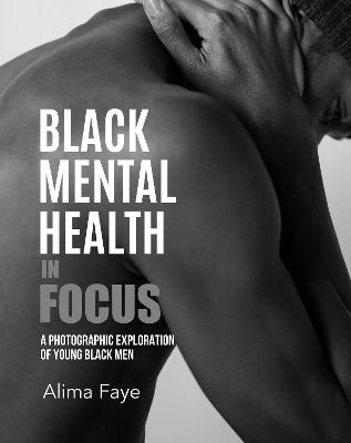 Book cover for Black Mental Health In Focus