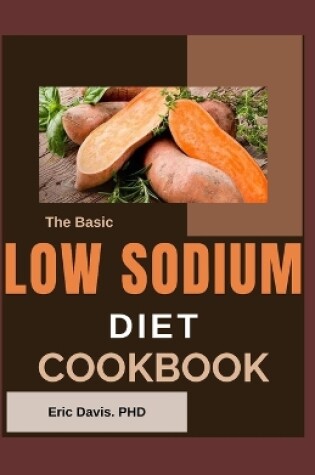 Cover of The Basic Low Sodium Diet Cookbook