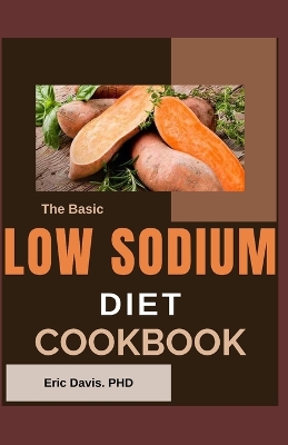Book cover for The Basic Low Sodium Diet Cookbook