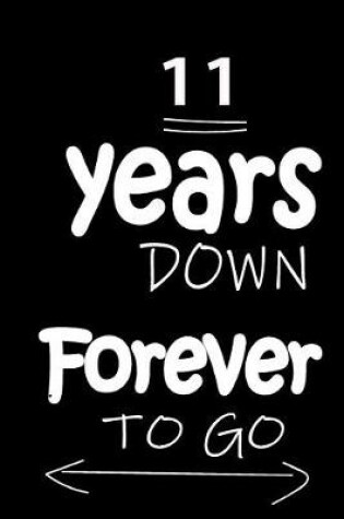 Cover of 11 Years Down Forever to Go