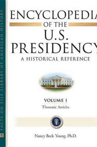 Cover of Encyclopedia of the U.S. Presidency (six volumes)