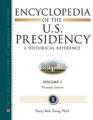 Book cover for Encyclopedia of the U.S. Presidency (six volumes)