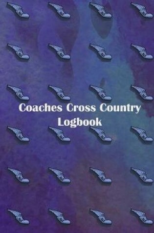 Cover of Coaches Cross Country Logbook
