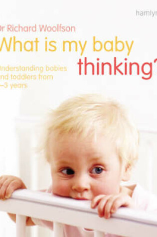 Cover of What is My Baby Thinking