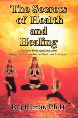 Cover of The Secrets of Health and Healing