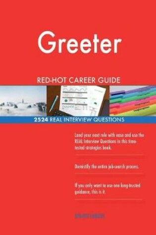 Cover of Greeter RED-HOT Career Guide; 2524 REAL Interview Questions