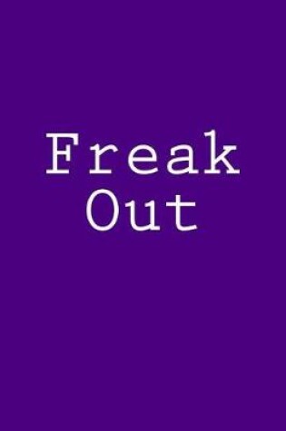 Cover of Freak Out