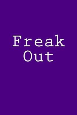 Book cover for Freak Out