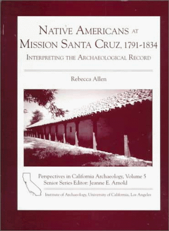 Cover of Native Americans at Mission Santa Cruz 1791-1834