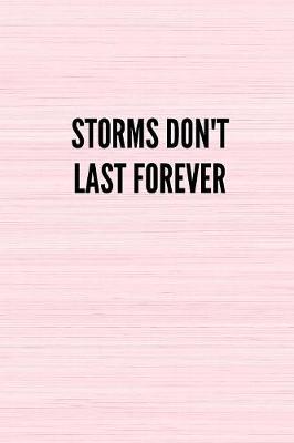 Book cover for Storms Don't Last Forever