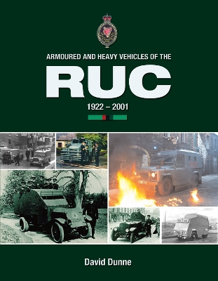 Book cover for Armoured and Heavy Vehicles of The RUC 1922-2001