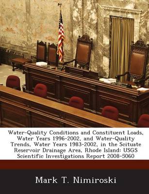 Book cover for Water-Quality Conditions and Constituent Loads, Water Years 1996-2002, and Water-Quality Trends, Water Years 1983-2002, in the Scituate Reservoir Drai