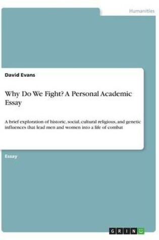 Cover of Why Do We Fight? A Personal Academic Essay