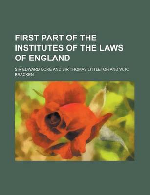 Book cover for First Part of the Institutes of the Laws of England