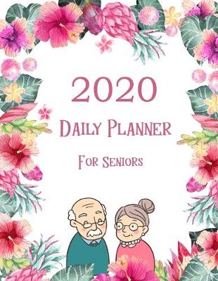 Book cover for Daily Planner for Seniors 2020