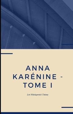 Book cover for Anna Karénine - Tome I Illustree
