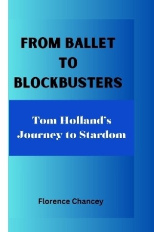 Cover of From Ballet to Blockbusters