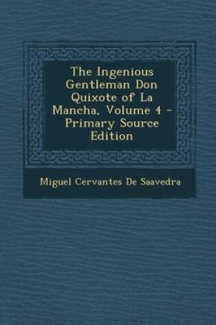 Cover of The Ingenious Gentleman Don Quixote of La Mancha, Volume 4