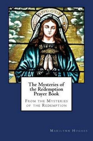 Cover of The Mysteries of the Redemption Prayer Book