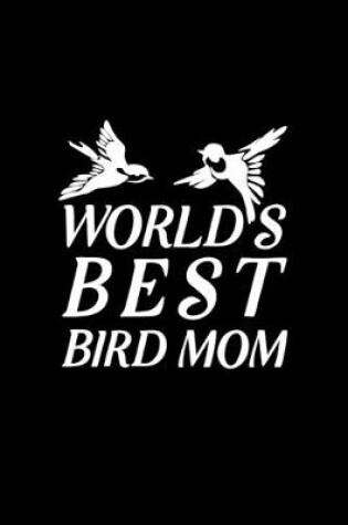 Cover of World's Best Bird Mom