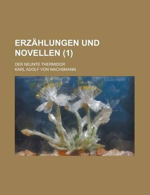 Book cover for Erzahlungen Und Novellen; Der Neunte Thermidor (1)