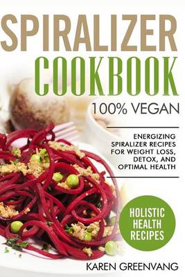 Cover of Spiralizer Cookbook