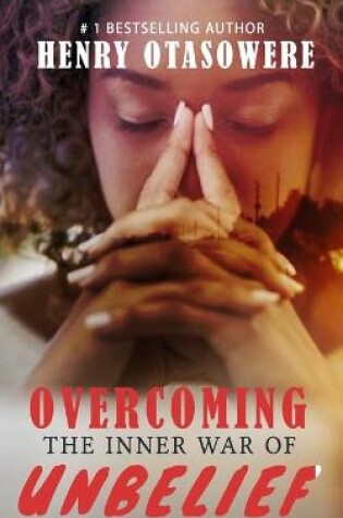 Cover of Overcoming the inner war of unbelief