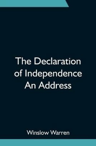 Cover of The Declaration of Independence An Address