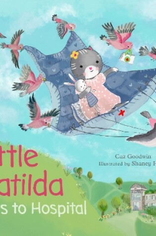 Cover of Little Matilda Goes to Hospital