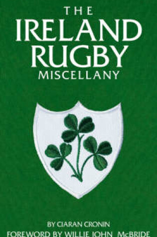 Cover of The Ireland Rugby Miscellany