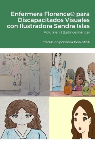 Cover of Enfermera Florence(R) para Discapacitados Visuales con Ilustradora Sandra Islas