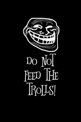 Book cover for Do Not Feed the Trolls