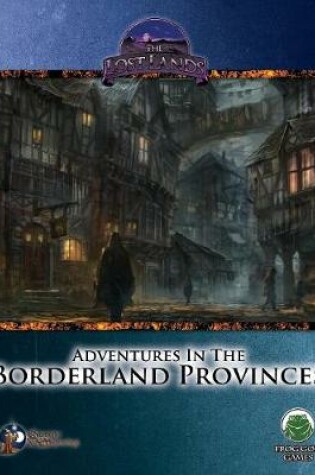 Cover of Adventures in the Borderland Provinces - Swords & Wizardry