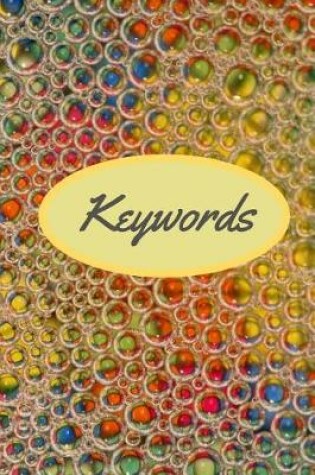 Cover of Keywords - Keyword Planner Tool for SEO, 6x9 Notebook, Research Tool Book